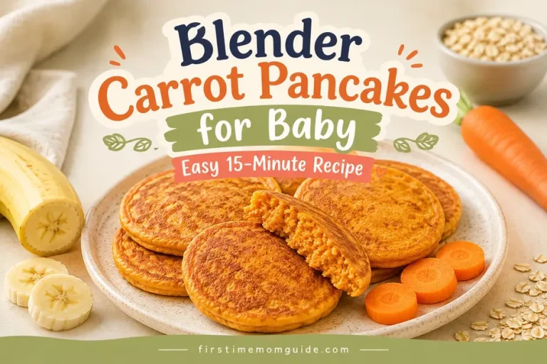 Blender carrot pancakes for baby featured with soft golden carrot-banana-oat pancakes and a tender center, highlighting an easy 15-minute recipe.